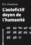 Autofictif doyen de l'humanité (L')